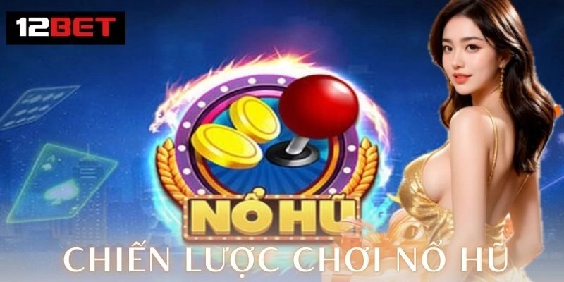 Hiểu rõ trò chơi nổ hũ và những ưu điểm nổi bật