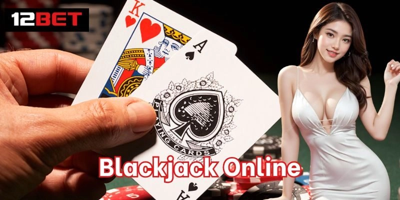 Blackjack Online là gì?